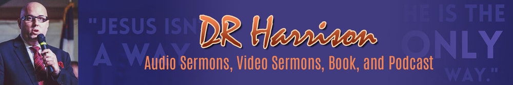 Dr Harrison Sermons